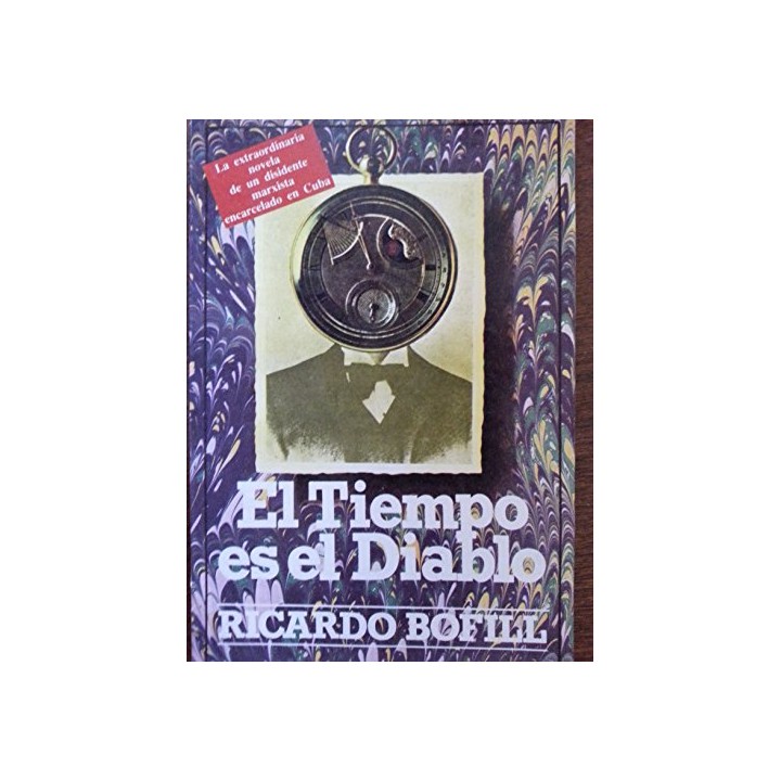 El Tiempo Es El Diablo (Primera edición)
